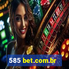 585 bet.com.br